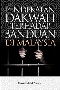 Pendekatan Dakwah Terhadap  Banduan di Malaysia